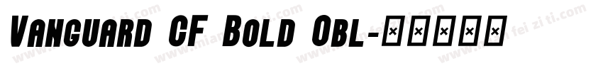 Vanguard CF Bold Obl字体转换